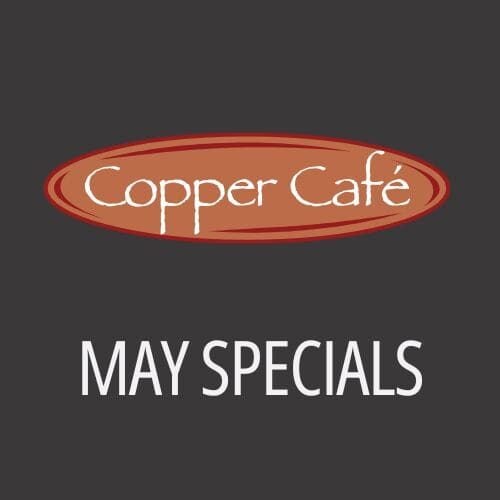 Copper Café logo with May specials announcement at Odawa Casino & Resort.